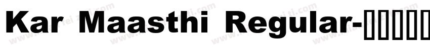 Kar Maasthi Regular字体转换